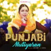 Punjabi Mutiyaran Jasmine Sandlas Song Download Mp3