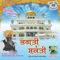 Bhagti Te Shakti Giyani Dalbir Singh Gill (Jorh Singh Wala),Kulwant Singh Gill (Pind Sabrah),Ranjit Singh Rattagudda Song Download Mp3