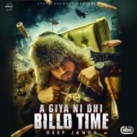 Aa Giya Ni Ohi Billo Time Deep Jandu Song Download Mp3