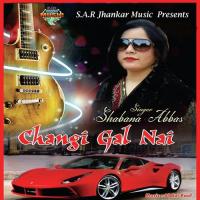 Changi Gal Nai Shabana Abbas Song Download Mp3