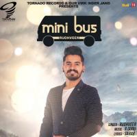 Mini Bus Rudhveer Song Download Mp3