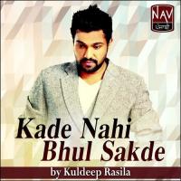 Mainu Kar Kar Yaad Kuldeep Rasila Song Download Mp3