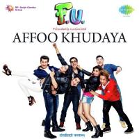 Affoo Khudaya Sonu Nigam,Jonita Gandhi,Earl Eadgar Song Download Mp3