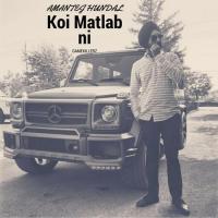 Koi Matlab Ni Amantej Hundal Song Download Mp3