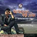 Ami Tomay Vulini Khalid Hasan Milu Song Download Mp3