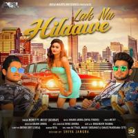 Lak Nu Hilaawe Mohit,Micky Song Download Mp3