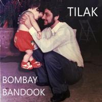 Tilak Bombay Bandook Song Download Mp3