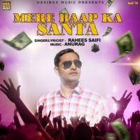 Mere Baap Ka Santa Rahees Saifi Song Download Mp3