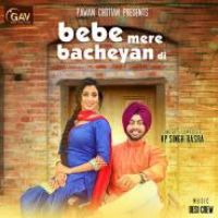 Bebe Mere Bacheyan Di VP Singh Basra Song Download Mp3