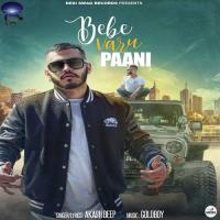 Bebe Varu Paani Akash Deep Song Download Mp3