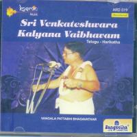 Sri Venkateshwara Vivaha Vaibhavam (Harikatha) Vangala Pattabhi Bhagavathar Song Download Mp3