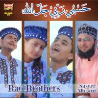 Hasbi Rabbi Jallallah Rao Brothers,Naseef Mosani Song Download Mp3