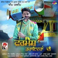 Farmaish Driveran Di Deep Hardeep Song Download Mp3