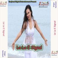 Le La E Signal Kamlesh Song Download Mp3