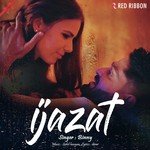 Ijazat Binny Song Download Mp3