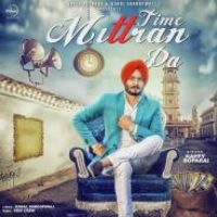 Time Mittran Da Hapee Boparai Song Download Mp3