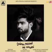 Tainu Neend Ni Aauni Inder Chahal Song Download Mp3