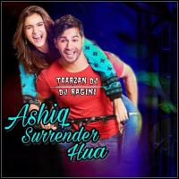 Ashiq Surrender Hua Taarzan Song Download Mp3