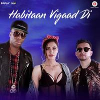 Habitaan Vigaad Di Parichay,Nargis Fakhri Song Download Mp3