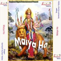 Maai Sewak Aile Tora Charaniya Santosh Kumar Yadav Song Download Mp3