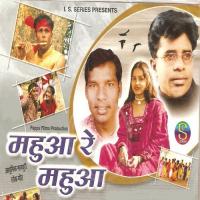 Mahuwa Re Mahuwa Pawan Song Download Mp3