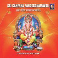 Ganesha Sahasranamavali (Cont) S. Prakash Kaushik Song Download Mp3