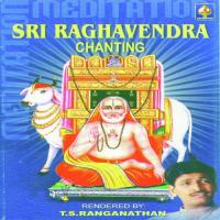 Poojyaaya Raaghavendraaya T.S. Ranganathan Song Download Mp3