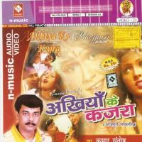 Akhiya Me Lagake Kajara Kamar Matkaike Kumar Santosh Song Download Mp3