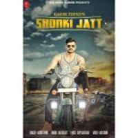 Shonki Jatt Kadir Thind Song Download Mp3