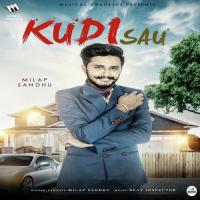 Kudi Sau Milap Sandhu Song Download Mp3