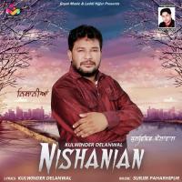 Nishanian Kulwinder Delanwal Song Download Mp3