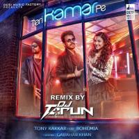 Teri Kamar Pe Tony Kakkar,Bohemia Song Download Mp3