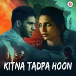 Kitna Tadpa Hoon A Jay Song Download Mp3