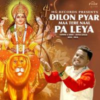 Dilon Pyar Maa Tere Naal Pa Leya Deepak Sargam Song Download Mp3