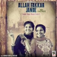 Allah Fakkar Jande Sonia Monia Sisters Song Download Mp3