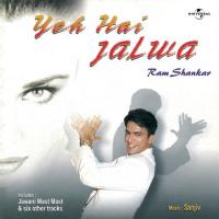 Jalwa (Album Version) Ram Shankar Song Download Mp3