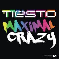 Maximal Crazy (Video Edit) Tiësto Song Download Mp3