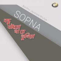 Bondhu Binodiya Sopna Song Download Mp3