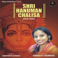 Shree Hanuman Chalisa (New Tune) Swaati Nirkhi Song Download Mp3