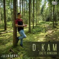 Chete Aundiyan D. Kam With JASNPARV Song Download Mp3