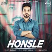 Honsle Gurjazz Song Download Mp3