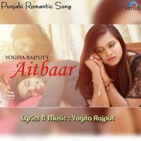 Aitbaar Yogita Rajput Song Download Mp3