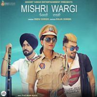 Mishri Wargi Indu Singh,Navneet Singh,Ishu Song Download Mp3