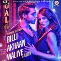 Billi Akhaan Waliye Abeer Arora Song Download Mp3