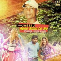 Apna Bana Le Na Jassi J. Song Download Mp3