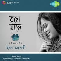 Je Tomay Chhare Chharuk Iman Chakraborty Song Download Mp3