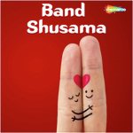 Band Shusama Kalpana Chauhan,Rohit Chauhan Song Download Mp3