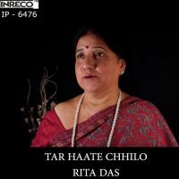 Tar Haate Chhilo Rita Das Song Download Mp3