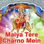 Maiya Tere Charno Mein Vaishnavi Shukla Song Download Mp3