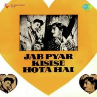 Jab Pyar Kisi Se Hota Hai - 1 Mohammed Rafi Song Download Mp3